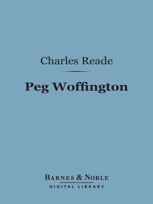 cover image of Peg Woffington (Barnes & Noble Digital Library)
